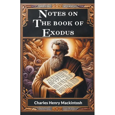Notes On The Book Of Exodus