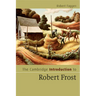 The Cambridge Introduction to Robert Frost