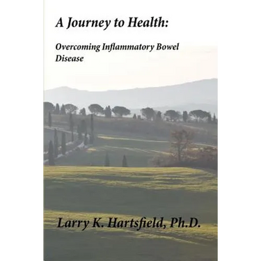 A Journey to Health: Overcoming Inflammatory Bowel Disease