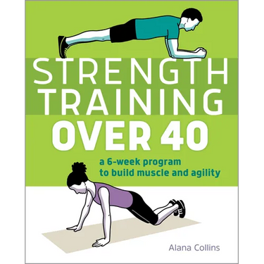 Strength Training Over 40: A 6-Week Program to Build Muscle and Agility