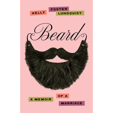 Beard: A Memoir of a Marriage
