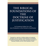 The Biblical Foundations of the Doctrine of Justification: An Ecumenical Follow-Up to the Joint Declaration on the Doctrine of Justification