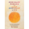 Ordinary Person - Extraordinary Life