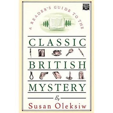 The Readers Guide to the Classic British Mystery