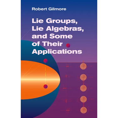 Lie Groups, Lie Algebras, and Some of Their Applications