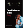 From His Partner to His Prey