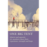One Big Tent: Atheist and Agnostic AA Members Share Their Experience, Strength and Hope