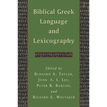 Biblical Greek Language and Lexicography