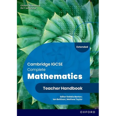 Cie IGCSE and O Level Complete Maths Extended 6e Teacher Handbook