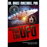 The FBI-CIA-UFO Connection: The Hidden UFO Activities of USA Intelligence Agencies
