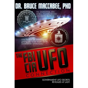 The FBI-CIA-UFO Connection: The Hidden UFO Activities of USA Intelligence Agencies