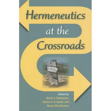 Hermeneutics at the Crossroads