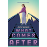 What Comes After