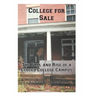 College for Sale: The Fall and Rise of a Closed College Campus