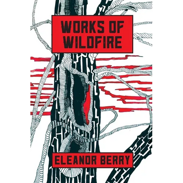 Works of Wildfire: poems