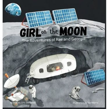 Girl on the Moon: The Adventures of Rae and Georgie