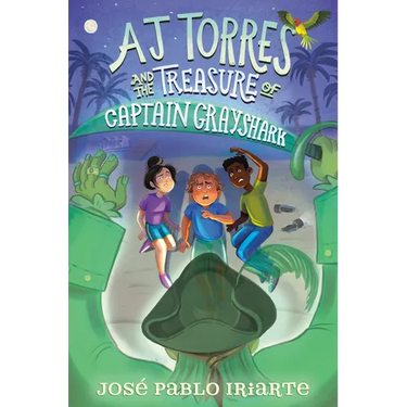 Aj Torres and the Treasure of Captain Grayshark