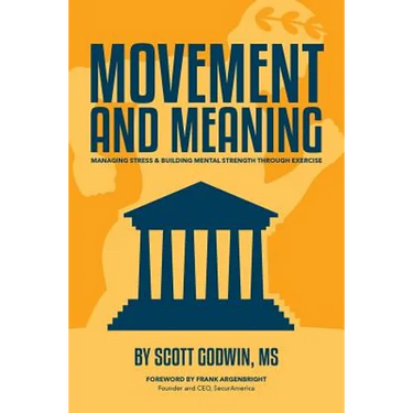 Movement & Meaning: Managing Stress & Building Mental Strength Through Exercise