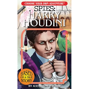 Choose Your Own Adventure Spies: Harry Houdini