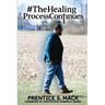 The Healing Process Continues: Prayer Devotional