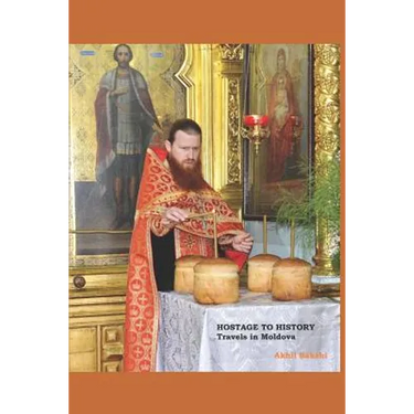 Hostage to History: Travels in Moldova
