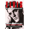 Elvis: A Biography