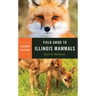 Field Guide to Illinois Mammals