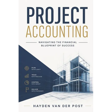 Project Accounting Navigating the Financial Blueprint of Success: A Comprehensive guide to Project Accounting for 2024