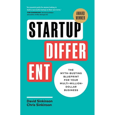 Startup Different: The Myth-Busting Blueprint for Your Multi-Million-Dollar Business