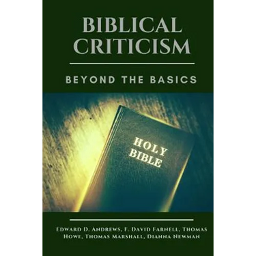 Biblical Criticism: Beyond the Basics