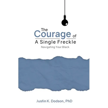 The Courage of a Single Freckle: Navigating Your Black