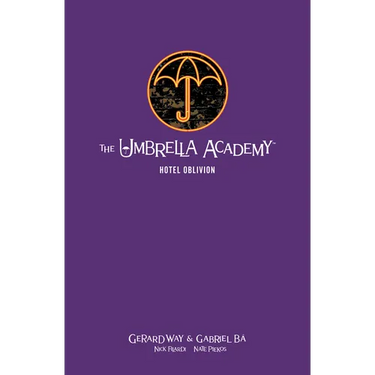 The Umbrella Academy Library Edition Volume 3: Hotel Oblivion