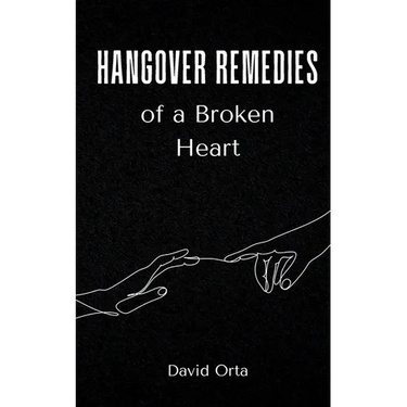 Hangover Remedies of a Broken Heart