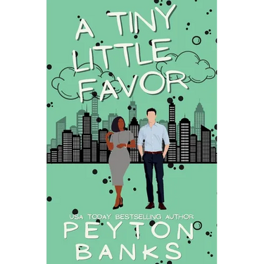 A Tiny Little Favor