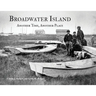 Broadwater Island: Another Time, Another Place