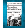 Elements of international law.