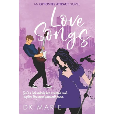 Love Songs: An Opposites Attract romance