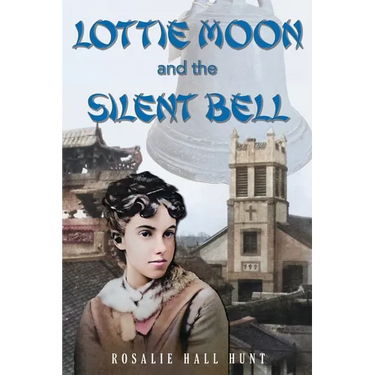 Lottie Moon and the Silent Bell