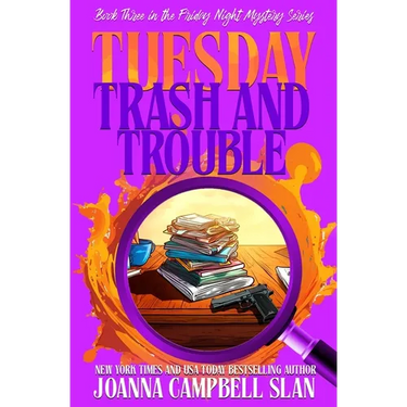 Tuesday Trash and Trouble: Book 3 in the Friday Night Mystery Club Series