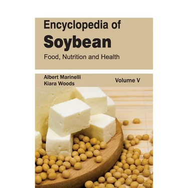 Encyclopedia of Soybean: Volume 05 (Food, Nutrition and Health)