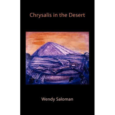 Chrysalis in the Desert