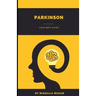 Parkinson: Your best guide