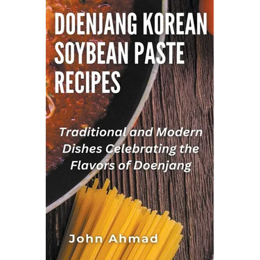 Doenjang Korean Soybean Paste Recipes