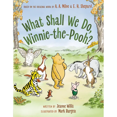 What Shall We Do, Winnie-The-Pooh?