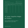 UX Design Competitive Analysis and Research: Research competition and improve your product to provide better services to your costumer