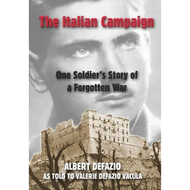 The Italian Campaign: One Soldier's Story of a Forgotten War