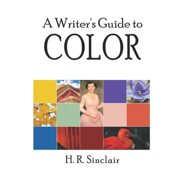 A Writer's Guide to Color