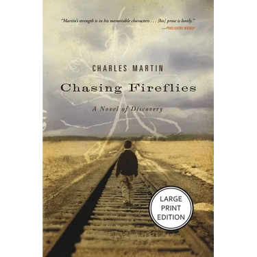 Chasing Fireflies: A Novel of Healing and Hope (HarperCollins Large Print)