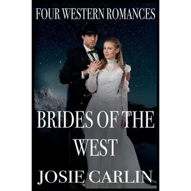 Brides Of The West: Four Western Romances