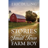 Stories of a Small Town Farm Boy